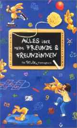 9783815721315-3815721318-Alles über meine Freunde und Freundinnen. Ein Felix- Eintragbuch. ( Ab 6 J.).