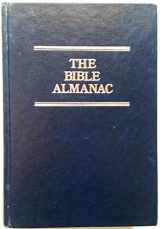 9780840751621-0840751621-The Bible Almanac: A Comprehensive Handbook of the People of the Bible and How They Lived