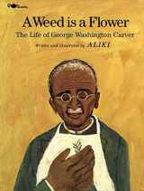 9780671664909-0671664905-A Weed Is a Flower : The Life of George Washington Carver