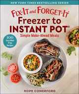 9781680998153-1680998153-Fix-It and Forget-It Freezer to Instant Pot: Simple Make-Ahead Meals
