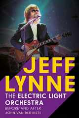 9781781554920-1781554927-Jeff Lynne: Electric Light Orchestra: Before and After