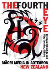 9780816681044-081668104X-The Fourth Eye: Maori Media in Aotearoa New Zealand (Indigenous Americas)