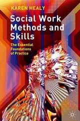9780230575172-023057517X-Social Work Methods and Skills: The Essential Foundations of Practice