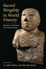 9780231204163-0231204167-Sacred Kingship in World History: Between Immanence and Transcendence