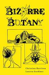 9781842466148-1842466143-Bizarre Botany: An A-Z Adventure Through the Plant Kingdom