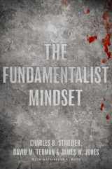 9780195379662-0195379667-The Fundamentalist Mindset: Psychological Perspectives on Religion, Violence, and History