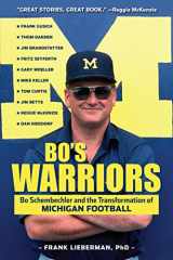 9781629370514-1629370517-Bo's Warriors: Bo Schembechler and the Transformation of Michigan Football