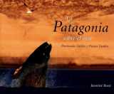9789879395066-9879395069-La Patagonia sobre el Mar: Peninsula Valdes y Punta Tombo (Spanish Edition)