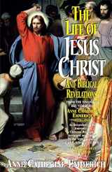 9780895557889-0895557886-The Life of Jesus Christ and Biblical Revelations (Volume 2): From the Visions of Blessed Anne Catherine Emmerich