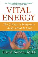 9780471398592-0471398594-Vital Energy: The 7 Keys to Invigorate Body, Mind, and Soul