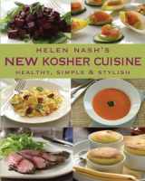 9781590208632-1590208633-Helen Nash's New Kosher Cuisine: Healthy, Simple & Stylish