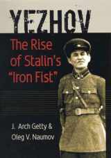 9780300092059-0300092059-Yezhov: The Rise of Stalin's "Iron Fist" (Portraits of Revolution Series)
