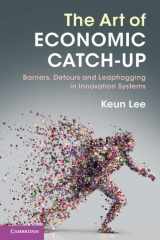 9781108460705-1108460704-The Art of Economic Catch-Up: Barriers, Detours and Leapfrogging in Innovation Systems