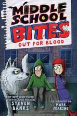 9780823454174-0823454177-Middle School Bites 3: Out for Blood