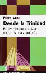 9788496488663-8496488667-Desde la Trinidad: El advenimiento de Dios entre historia y profecía