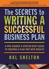9780989946001-0989946002-The Secrets to Writing a Successful Business Plan: A Pro Shares a Step-by-Step Guide to Creating a Plan That Gets Results
