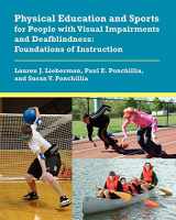 9780891284543-0891284540-Physical Education and Sports for People with Visual Impairments and Deafblindness: Foundations of Instruction