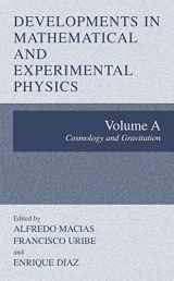 9780306472930-0306472937-Developments in Mathematical and Experimental Physics: Volume A: Cosmology and Gravitation