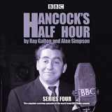 9781785291470-1785291475-Hancock's Half Hour: Series 4: 20 Episodes of the Classic BBC Radio Comedy Series