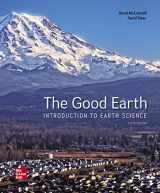 9781260364125-1260364127-The Good Earth: Introduction to Earth Science