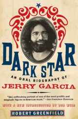 9780061715723-0061715727-Dark Star: An Oral Biography of Jerry Garcia
