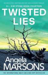 9781838887353-1838887350-Twisted Lies: An absolutely gripping mystery and suspense thriller (Detective Kim Stone)