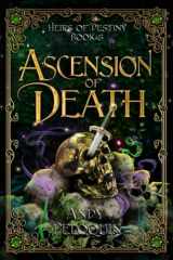 9781091490178-1091490171-Ascension of Death: An Epic Fantasy Young Adult Adventure (Heirs of Destiny)