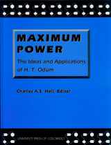 9780870813627-0870813625-Maximum Power: The Ideas and Applications of H.T. Odum