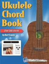 9781973302315-1973302314-Ukulele Chord Book - Over 300 Chords