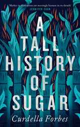 9781786898579-1786898578-Tall History of Sugar