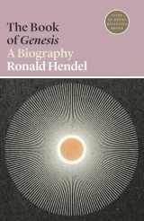 9780691196831-0691196834-The Book of Genesis: A Biography (Lives of Great Religious Books, 14)