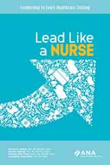 9781947800250-1947800256-Lead Like a Nurse