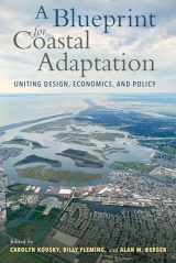 9781642831399-1642831395-A Blueprint for Coastal Adaptation: Uniting Design, Economics, and Policy