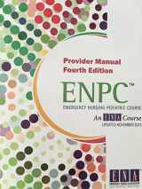 9780979830747-0979830745-Emergency Nursing Pediatric Course: Provider Manual (ENPC)