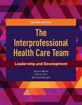 9781284112009-1284112004-The Interprofessional Health Care Team: Leadership and Development: Leadership and Development