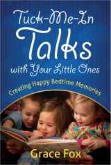 9780736956406-0736956409-Tuck-Me-In Talks with Your Little Ones: Creating Happy Bedtime Memories