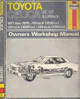 9780856962295-0856962295-Toyota Celica St, GT and Liftback, 1971-78 Owner's Workshop Manual