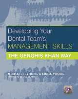 9781846199882-1846199883-Developing Your Dental Team's Management Skills: The Genghis Khan Way