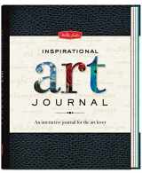 9781600584268-1600584268-Inspirational Art Journal: An interactive journal for the art lover