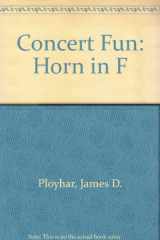 9780769279183-076927918X-Concert Fun: 2nd Horn in F (First Division Band Course)