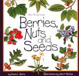 9781559715737-1559715731-Berries, Nuts, And Seeds (Take Along Guides)
