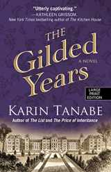 9781410492616-1410492613-The Gilded Years (Thorndike Press Large Print Historical Fiction)