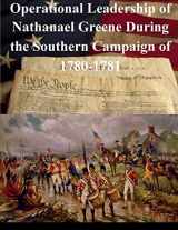 9781501058134-1501058134-Operational Leadership of Nathanael Greene During the Southern Campaign of 1780-1781 (Revolutionary War)