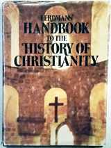 9780802834508-0802834507-Eerdmans' Handbook to the History of Christianity