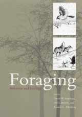 9780226772646-0226772640-Foraging: Behavior and Ecology