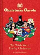 9781797207957-1797207954-DC Christmas Carols: We Wish You a Harley Christmas: DC Holiday Carols