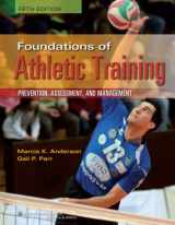 9781451116526-1451116527-Foundations of Athletic Training: Prevention, Assessment, and Management, 5th Edition