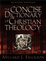 9781581342819-1581342810-The Concise Dictionary of Christian Theology (Revised Edition)