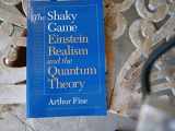 9780226249476-0226249476-The Shaky Game: Einstein, Realism, and the Quantum Theory (Science and Its Conceptual Foundations)