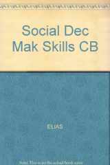 9780834200548-0834200546-Social Decision-Making Skills: A Curriculum Guide for the Elementary Grades